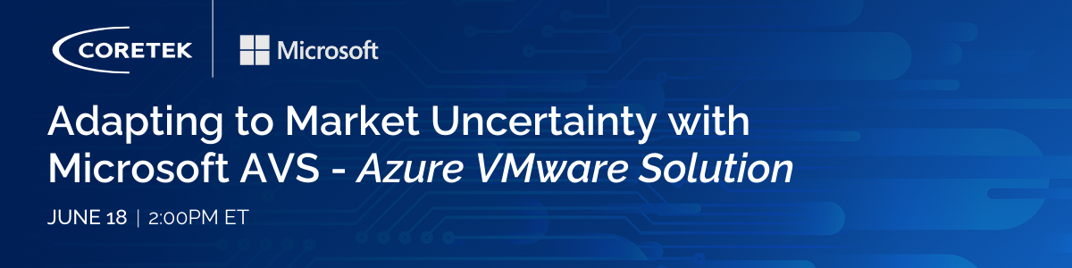 Adapting to Market Uncertainty with Microsoft AVS (Azure VMware Solution)