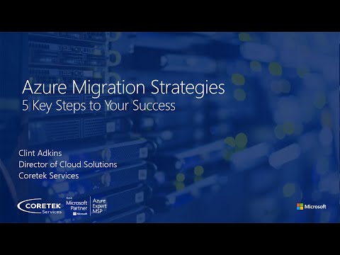 Azure Migration Strategies | Videos | Coretek
